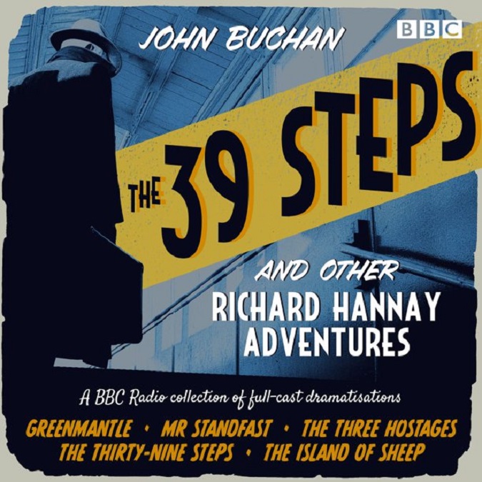 The 39 Steps and Other Richard Hannay Adventures