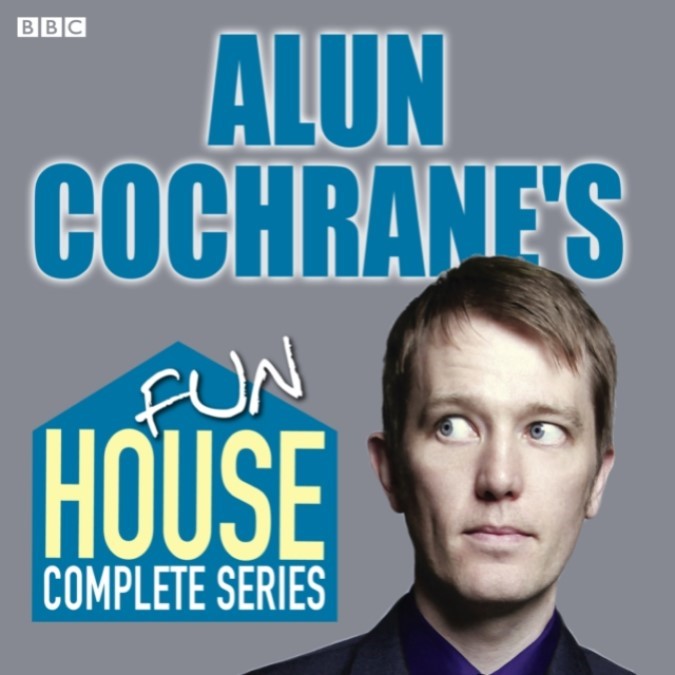 Alun Cochrane’s Fun House