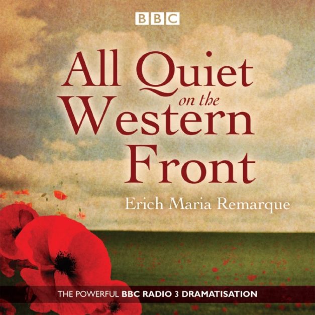 All Quiet on the Western Front – A BBC Radio Drama
