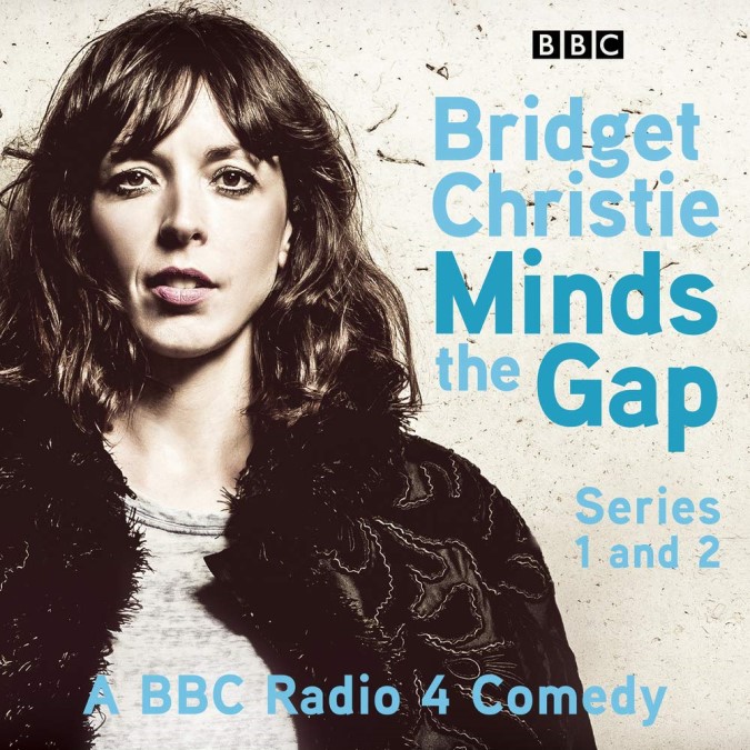 Bridget Christie Minds the Gap