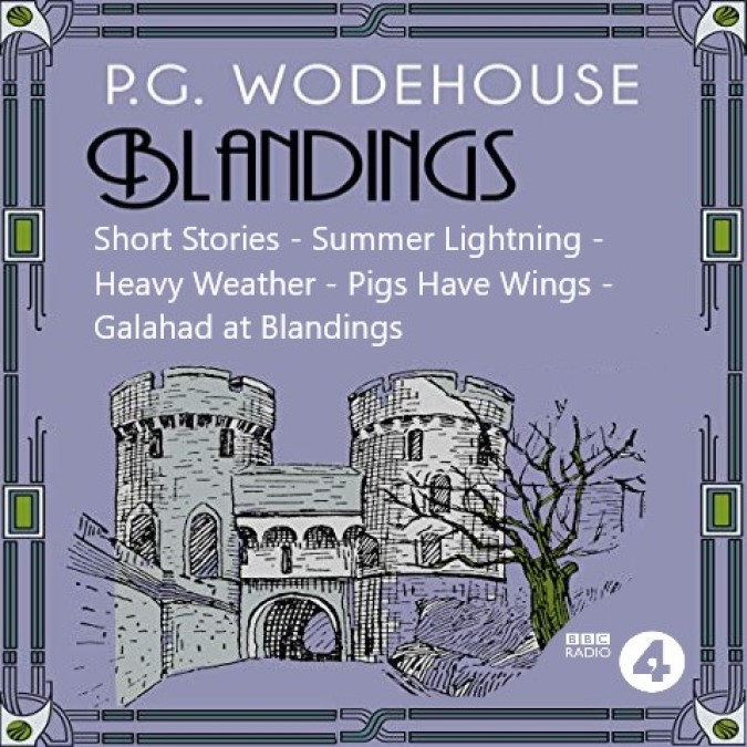 Blandings – P G Wodehouse