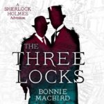 A Sherlock Holmes Adventure [4] The Three Locks