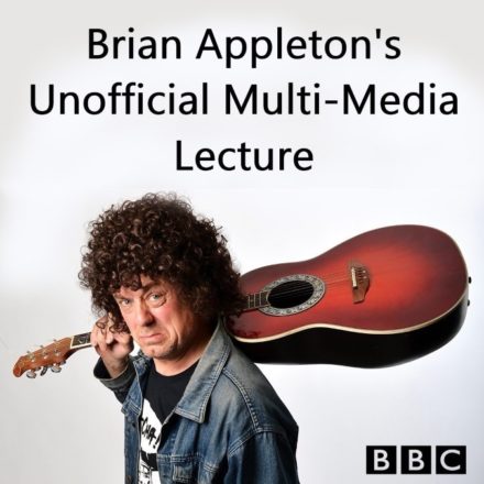 Brian Appleton’s Unofficial Multi-Media Lecture
