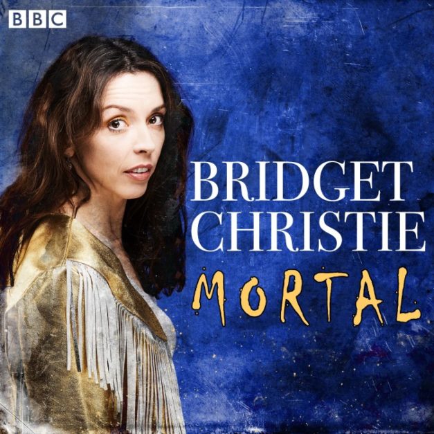 Mortal – Bridget Christie