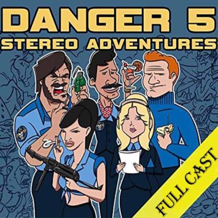 Danger 5 Stereo Adventures