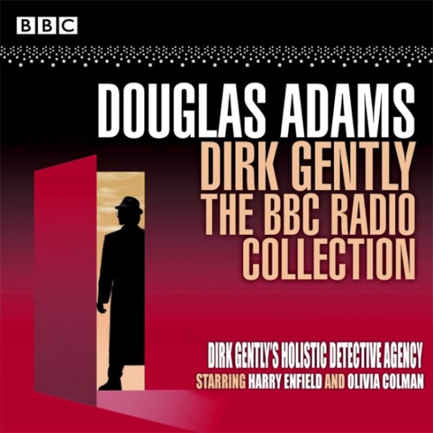 Dirk Gently The BBC Radio Collection