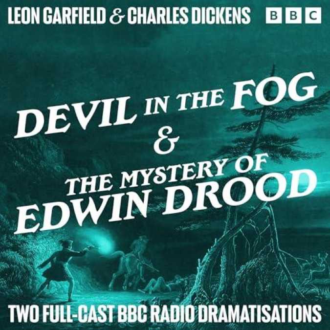 Devil in the Fog and The Mystery of Edwin Drood Two Full-Cast BBC Radio Dramatisations