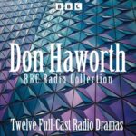Don Haworth BBC Radio Drama Collection