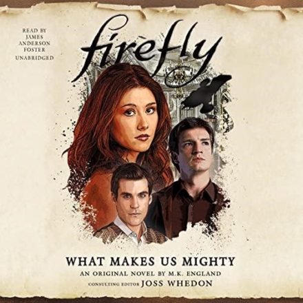 Firefly [7] What Makes Us Mighty