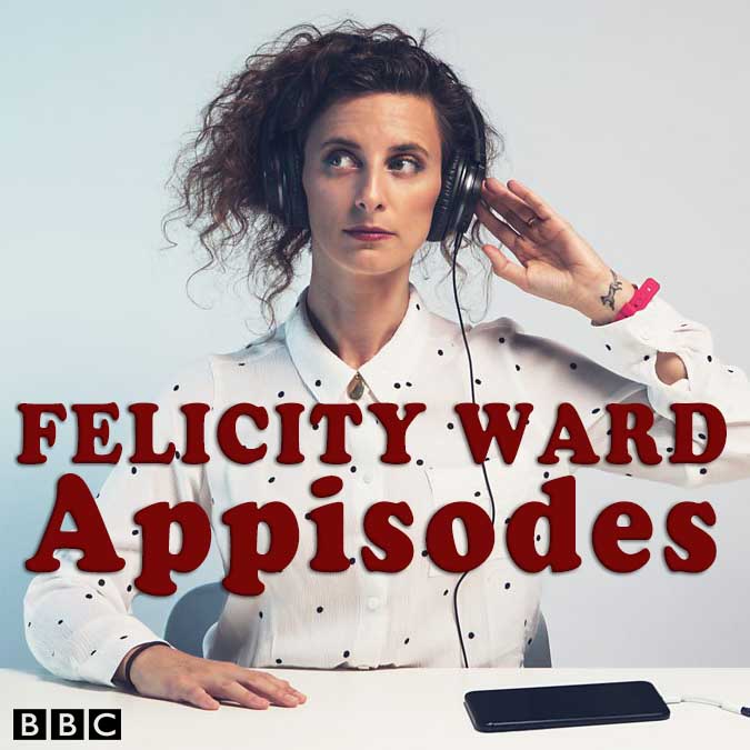 Felicity Ward – Appisodes