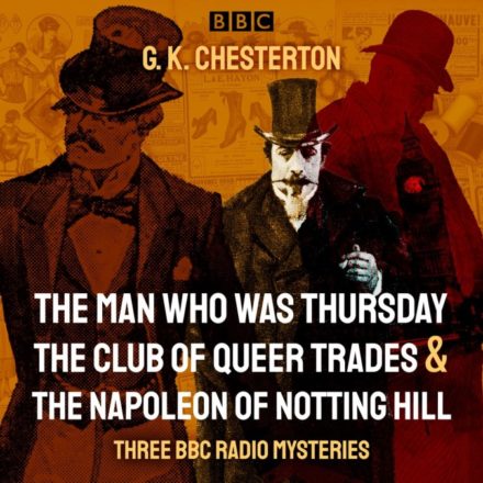 G.K. Chesterton – Three BBC Radio Mysteries