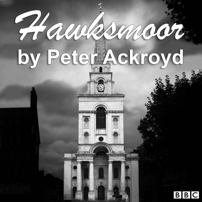 Hawksmoor – Peter Ackroyd