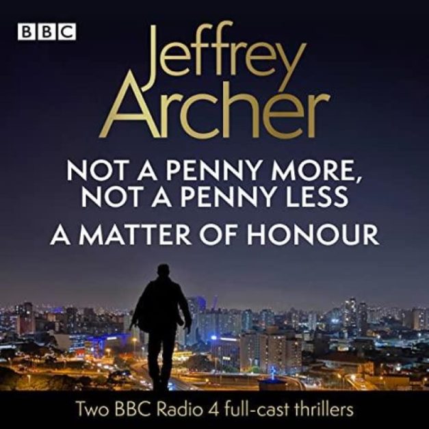 Jeffrey Archer – 2 BBC Radio 4 Full-Cast Thrillers