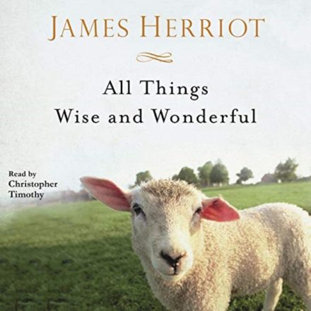 James Herriot [3] All Things Wise and Wonderful