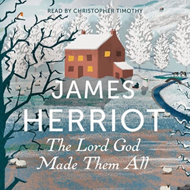 James Herriot [4] The Lord God Made Them All