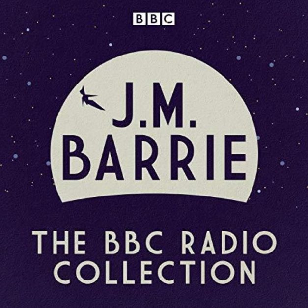 J. M. Barrie – The BBC Radio Collection