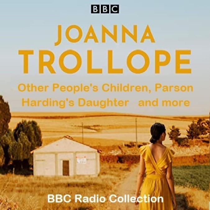 Joanna Trollope BBC Radio Drama Collection