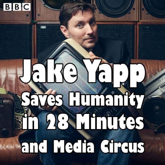 Jake Yapp Saves Humanity In 28 Minutes and Media Circus
