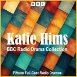 Katie Hims – BBC Radio Drama Collection