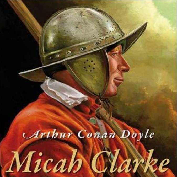 Micah Clarke – Arthur Conan Doyle