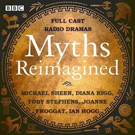 Myths Reimagined – BBC Radio Drama Collection