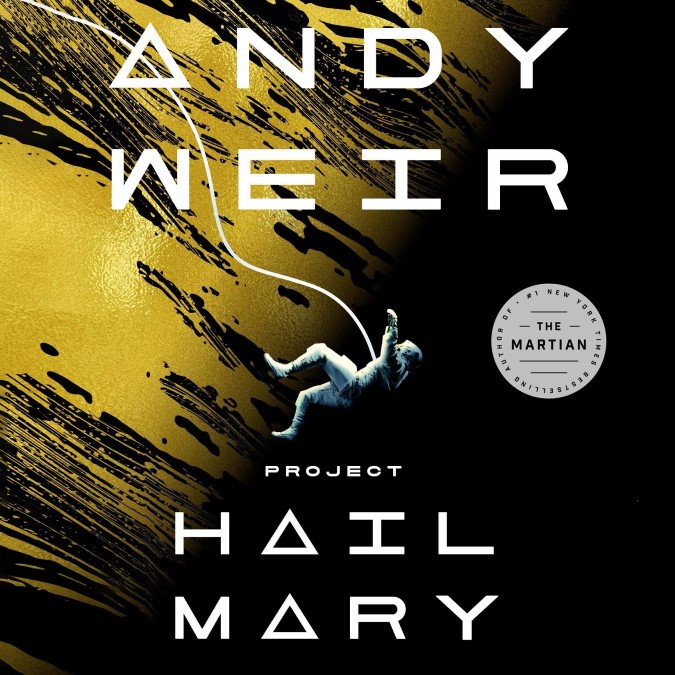 Project Hail Mary – Andy Weir