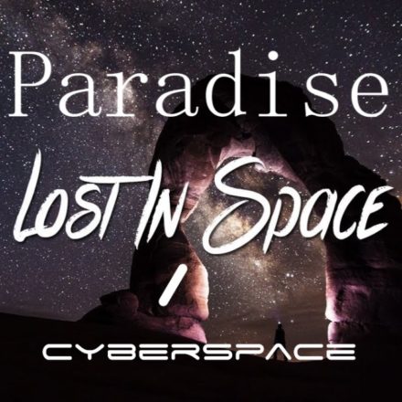 Paradise Lost in Space / Cyberspace