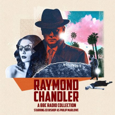 Raymond Chandler A BBC Radio Collection