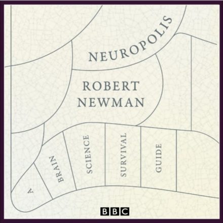Rob Newman’s Neuropolis