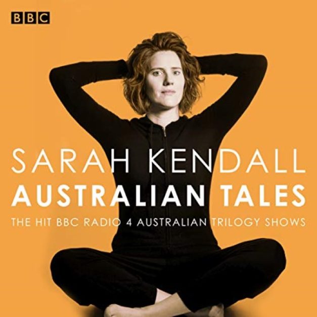Sarah Kendall Australian Tales