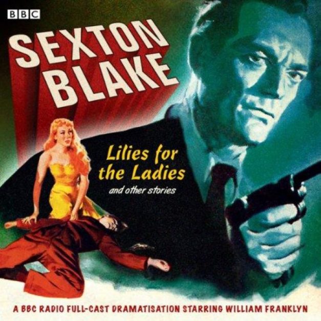 Sexton Blake Lilies For The Ladies and Other Stories