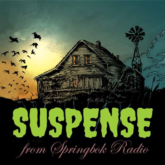 Suspense from Springbok Radio