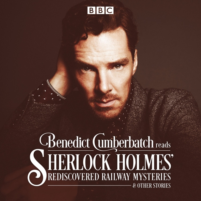 Sherlock Holmes: The Rediscovered Railway Mysteries
