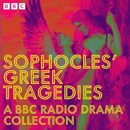 Sophocles A BBC Radio Drama Collection