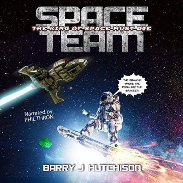 Space Team [09] The King of Space Must Die