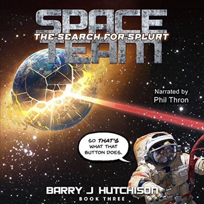 Space Team [03] The Search for Splurt