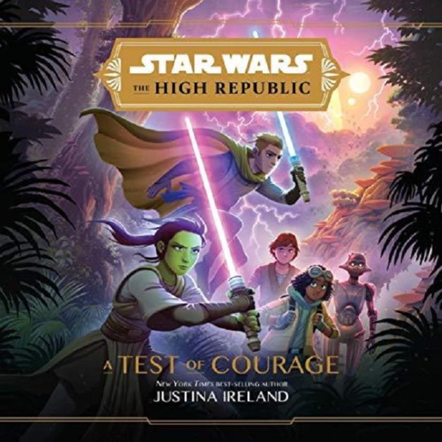 Star Wars – The High Republic – A Test of Courage