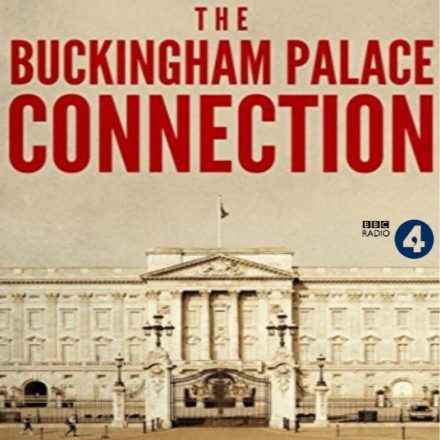 The Buckingham Palace Connection