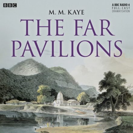 The Far Pavilions – M. M. Kaye