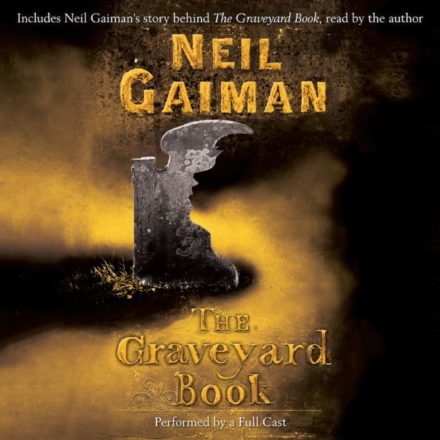 The Graveyard Book – Neil Gaiman