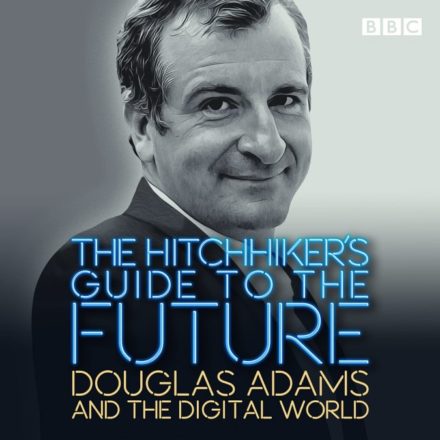 The Hitchhiker’s Guide to the Future