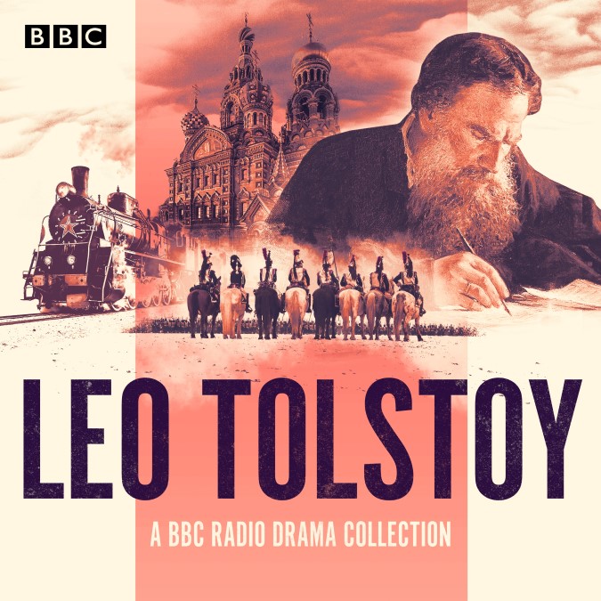 The Leo Tolstoy BBC Radio Drama Collection