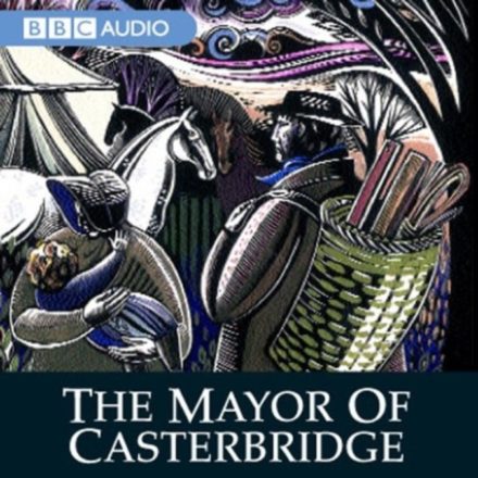 The Mayor of Casterbridge – Thomas Hardy