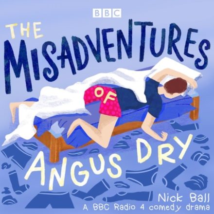 The Misadventures of Angus Dry