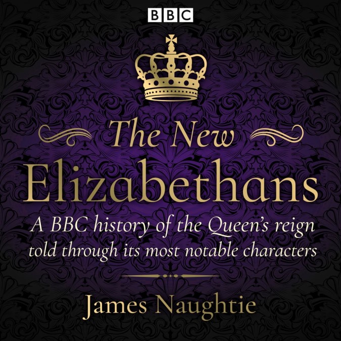 The New Elizabethans – James Naughtie