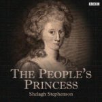 The People’s Princess A BBC Radio 4 dramatisation