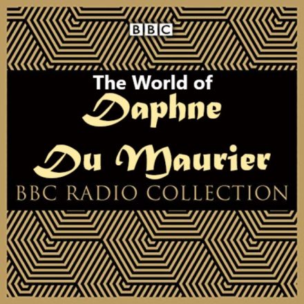 The World of Daphne Du Maurier