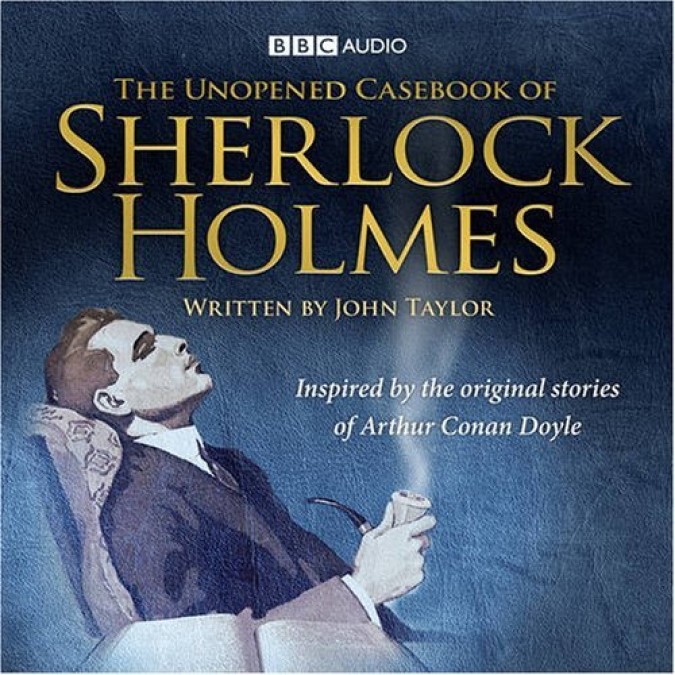 Unopened Casebook Of Sherlock Holmes