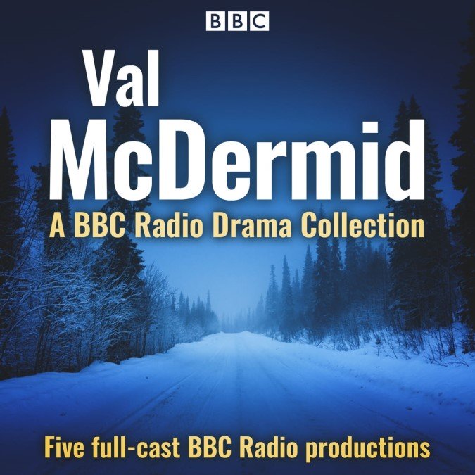 Val McDermid A BBC Radio Drama Collection Dimsdale Podcasts
