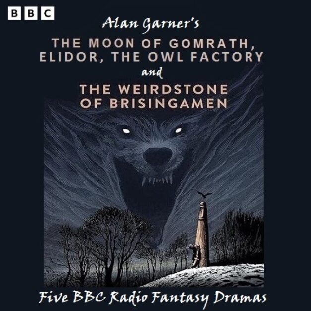 Alan Garner BBC Radio Drama Collection